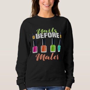 Backprint Nails before Males Feminism Nail Polish Sweatshirt