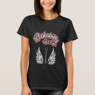 Backprint Rockabilly For Life Vintage Rockabilly T-Shirt