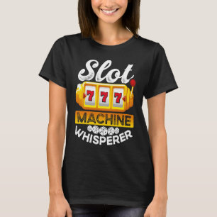 Backprint Slot Machine Whisperer T-Shirt