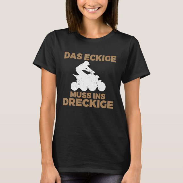 Backprint The angular must in the dirty sport quad T-Shirt (Front)