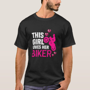 Backprint This girl loves her Biker Motorcyclist B T-Shirt