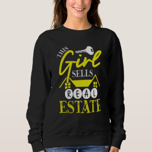 Backprint This Girl Sells Real Estate Realtor Sweatshirt