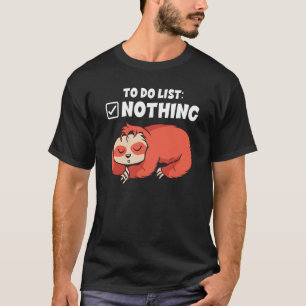 Backprint To do list nothing sleeping sloth T-Shirt