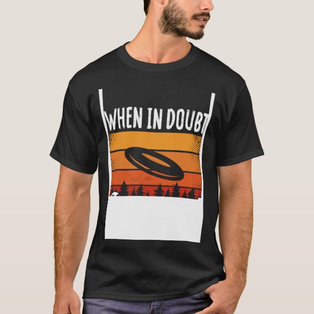 Backprint When In Doubt Layout Ultimate Frisbee T-Shirt (Front)