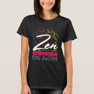 Backprint Zen And The Of Being Awesome Buddhist T-Shirt