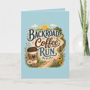 Backroad Coffee Run Country Folk Sunrise Card