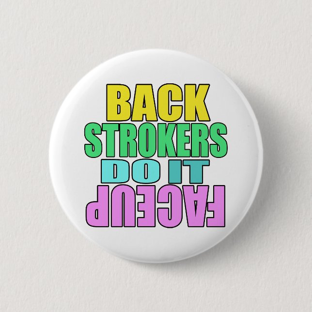 Backstrokers do it face up 6 cm round badge (Front)
