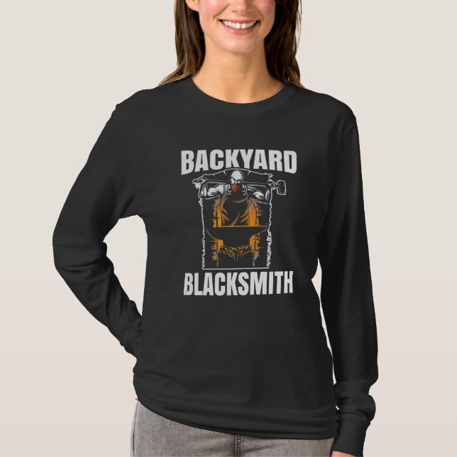 Backyard Blacksmith For Blade And Blacksmith T-Shirt (Front)