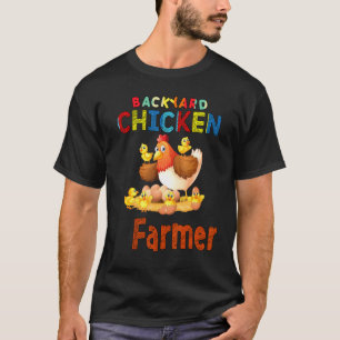 Backyard Chicken Farmer Sassy Sarcastic T-Shirt