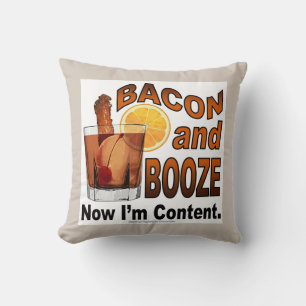 BACON and BOOZE! Now I'm Content. Cushion