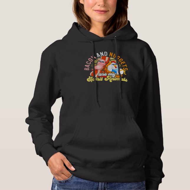 Bacon And Nuggets Spirit Animals Fast Food Pun Hum Hoodie (Front)