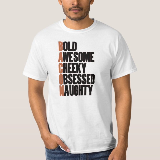 Bacon Attitude T-Shirt (Front)