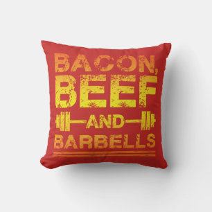 Bacon, Beef, Barbells - Gym Workout Motivational Cushion