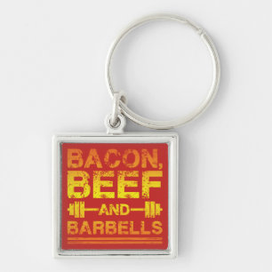 Bacon, Beef, Barbells - Gym Workout Motivational Key Ring