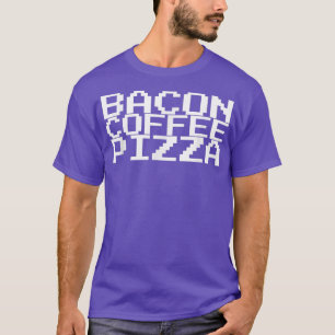 Bacon Coffee Pizza T-Shirt