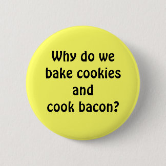 Bacon Cookies 6 Cm Round Badge
