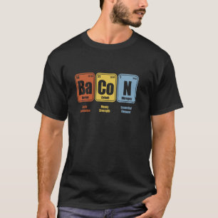 BaCoN Elements Periodic Table Funny Carnivore Diet T-Shirt
