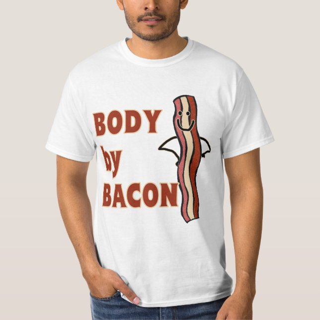 BACON Humour Body By Bacon T-Shirt (Front)