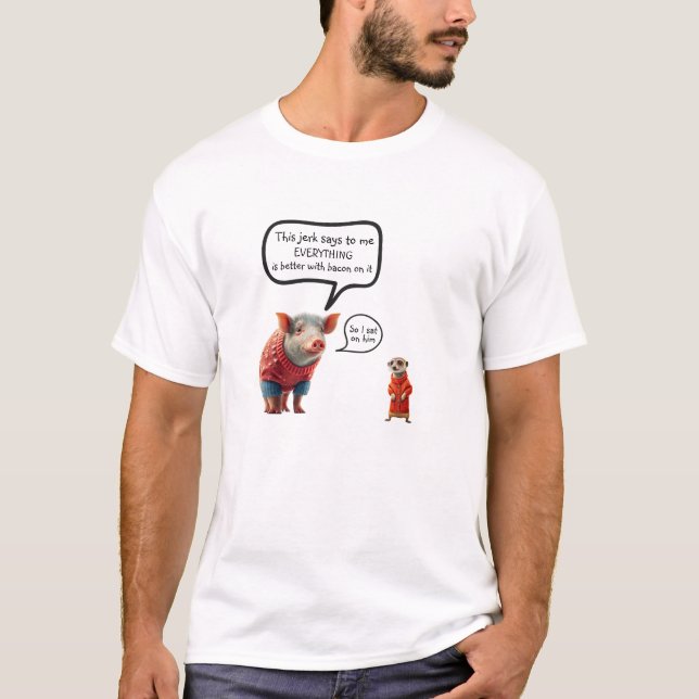 Bacon Humour T-Shirt (Front)