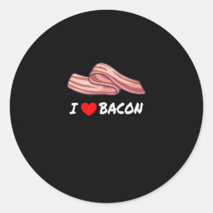 BACON I love Bacon Funny Bacon Lover Classic Round Sticker