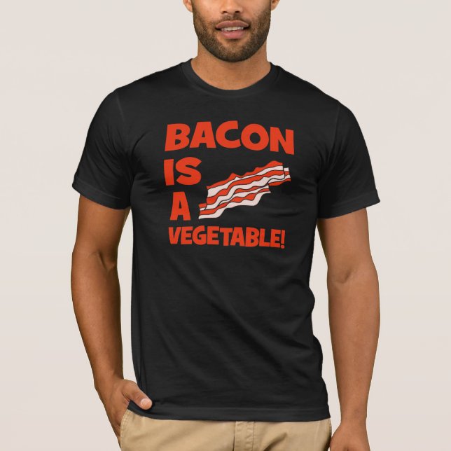bacon is a vegetable T-Shirt (Front)