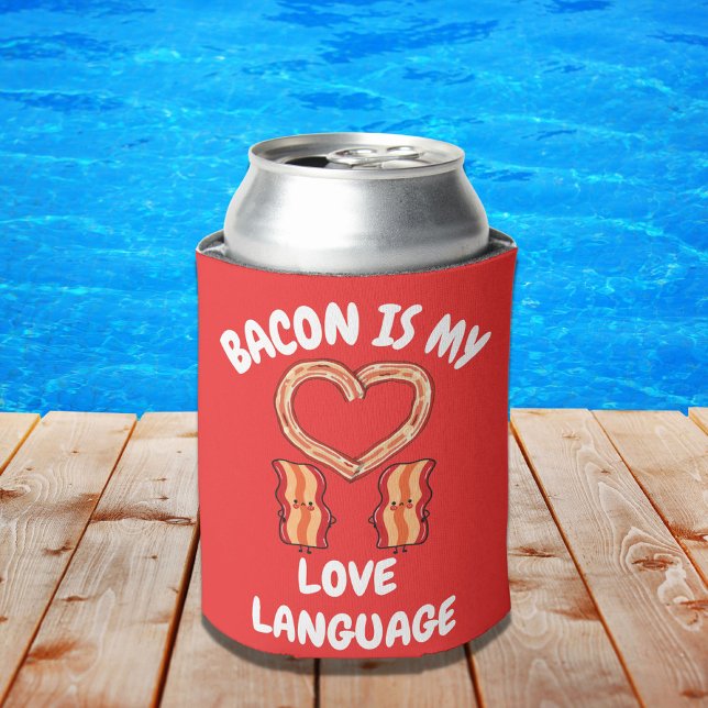 Bacon Is My Love Language   Can Cooler (Creator Uploaded)