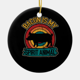 Bacon Is My Spirit Animal Bacon Lover Grilling Ceramic Ornament