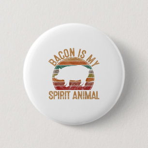 Bacon Is My Spirit Animal Gift Retro Bbq Costume P 6 Cm Round Badge