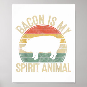Bacon Is My Spirit Animal Gift Retro Bbq Costume P Poster