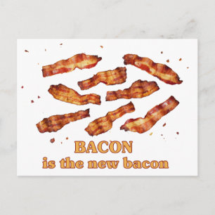 Bacon is the New Bacon Postcard