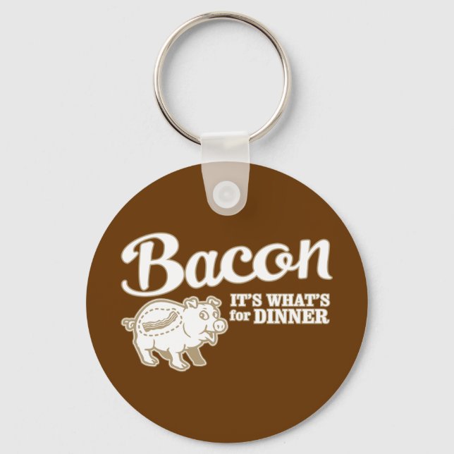 bacon - it's whats for dinner key ring (Front)