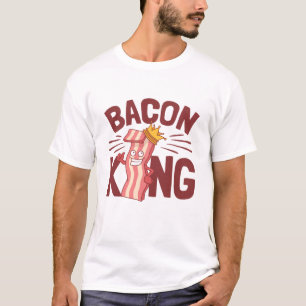 Bacon King Meat Lover Gifts for Men Boy T-Shirt