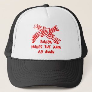 Bacon Makes The Pain Go Away Trucker Hat