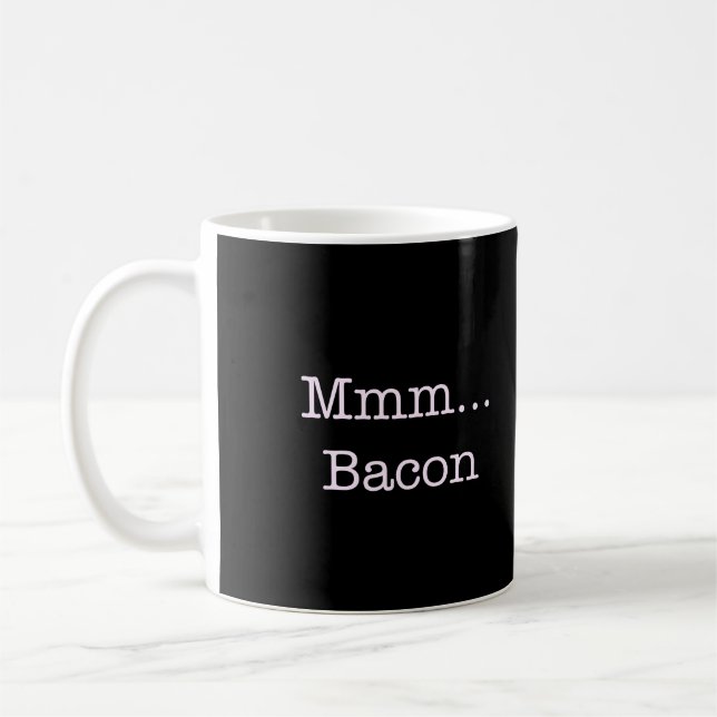 Bacon Mmm Coffee Mug (Left)