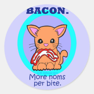 Bacon : More noms per bite cat Classic Round Sticker