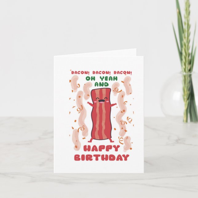 Bacon Oh Yeah Puns Birthday Card (Front)