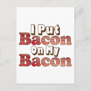 Bacon on Bacon Postcard