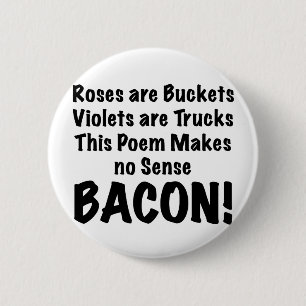 Bacon Poem 6 Cm Round Badge