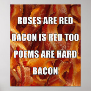 Bacon Poem Funny Poster Sign
