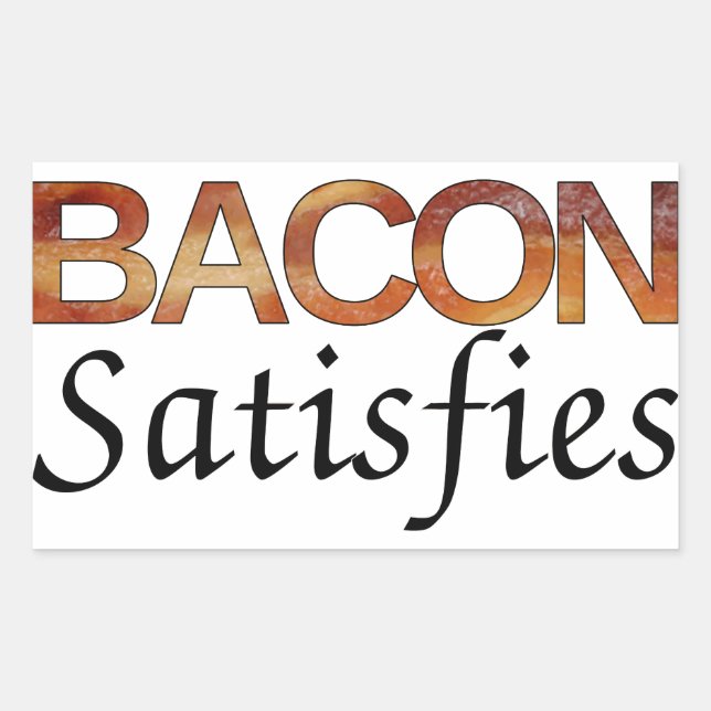 Bacon Satisfies Rectangular Sticker (Front)