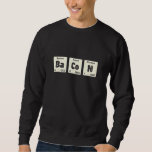 Bacon Science Chemistry Funny Periodic Table Of El Sweatshirt<br><div class="desc">Bacon Science Chemistry Funny Periodic Table Of Elements.</div>