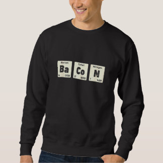 Bacon Science Chemistry Funny Periodic Table Of El Sweatshirt