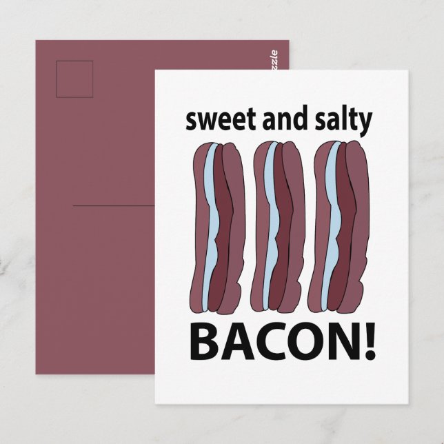 Bacon Sweet And Salty Bacon Postcard (Front/Back)