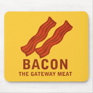 Bacon, The Gateway Meat Mouse Pad