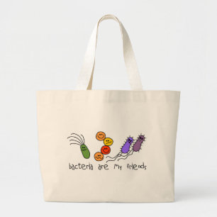 Bacteria are my friends large tote bag