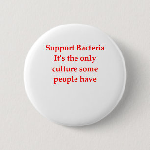 bacteria jke 6 cm round badge
