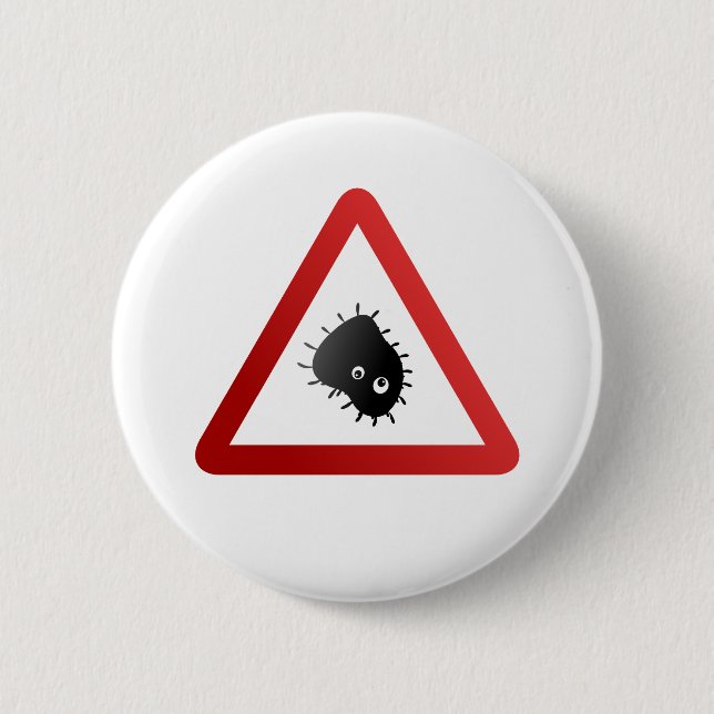 Bacteria Warning Sign 6 Cm Round Badge (Front)