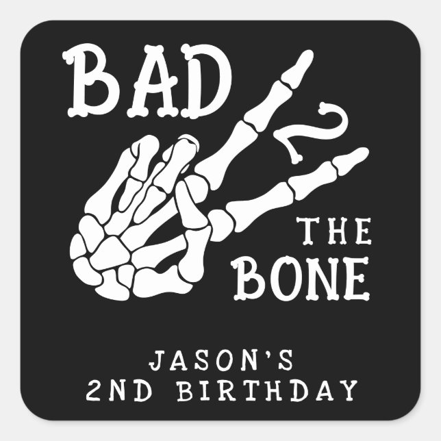 Bad 2 the Bone Skeleton 2nd Birthday Party Square Sticker (Front)