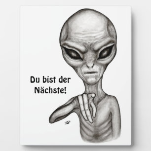 Bad Alien , Du bist der Nächste! Plaque