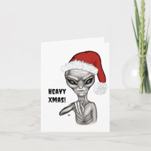 Bad Alien , Heavy Xmas ! Holiday Card
